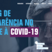 Estado é nota 100 em avaliação ampliada de transparência no contexto da Covid-19