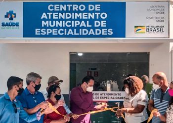 Montanha inaugura Centro de Atendimento Municipal de Especialidades