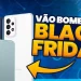 Smartphones da Samsung que vão bombar na Black Friday 2022