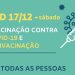 Dia D de vacinação contra Covid-19 acontece neste sábado (17)