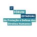 SEDH realiza 1º Fórum Estadual de Proteção e Defesa dos Direitos Humanos